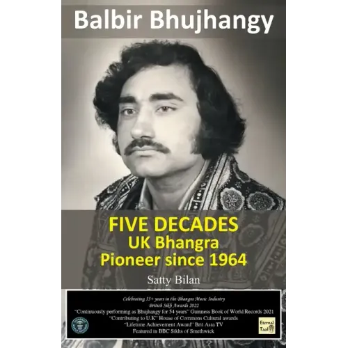 UK Bhangra Pioneer since 1964: Balbir Bhujhangy - Paperback