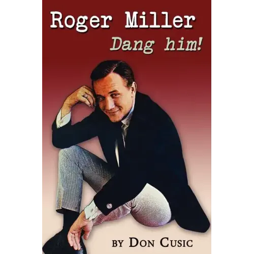 Roger Miller: Dang Him! - Paperback