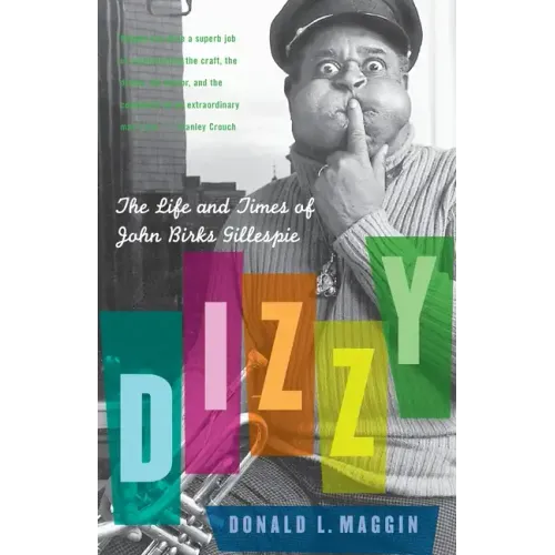 Dizzy: The Life and Times of John Birks Gillespie - Paperback
