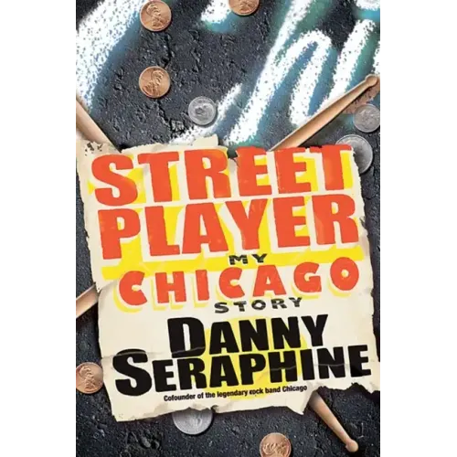 Street Player: My Chicago Story - Hardcover