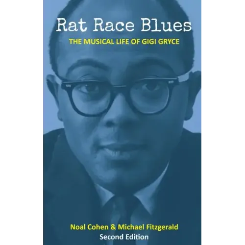 Rat Race Blues: The Musical Life of Gigi Gryce - Paperback