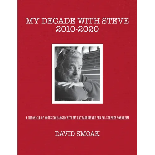 My Decade with Steve 2010-2020 - Paperback