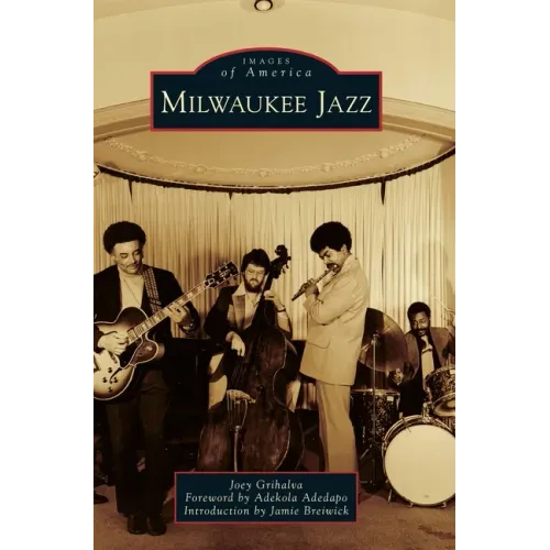 Milwaukee Jazz - Hardcover