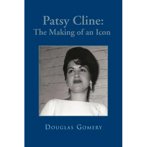 Patsy Cline: The Making of an Icon - Paperback