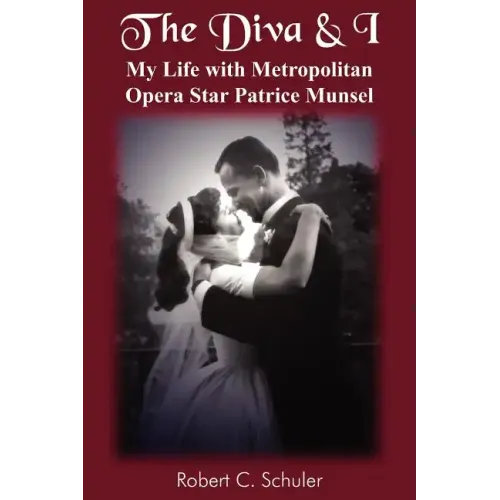 The Diva & I: My Life with Metropolitan Opera Star Patrice Munsel - Paperback