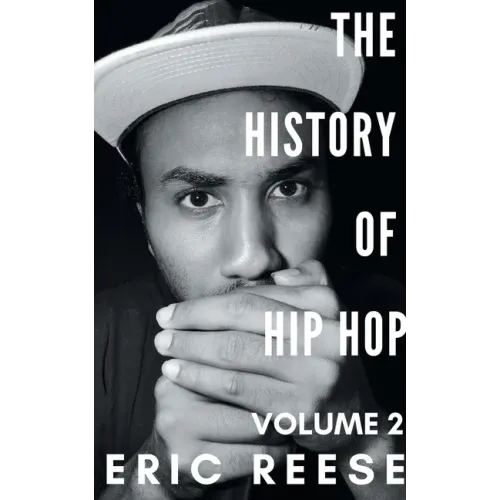 The History of Hip Hop: Volume 2 - Paperback