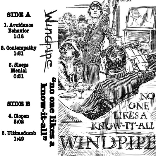 Windpipe - No One Likes A Know-It-All Cassette