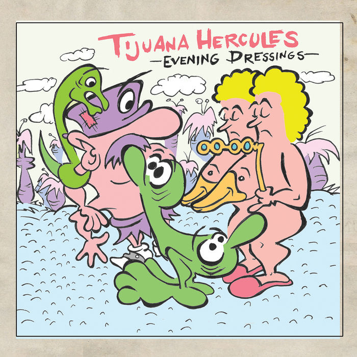 Tijuana Hercules - Evening Dressings CD