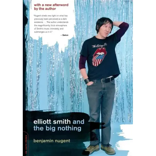 Elliott Smith and the Big Nothing - Paperback