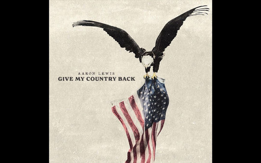 Aaron Lewis - Give My Country Back [Explicit Content] [Vinyl]