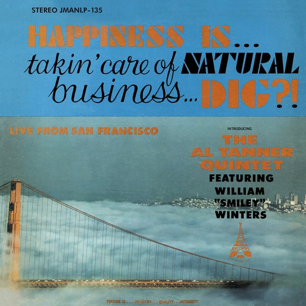 Happiness Is... Takin' Care Of Natural Business... Dig? (CD)