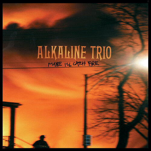 Alkaline Trio Maybe I'll Catch Fire [Vinyl]
