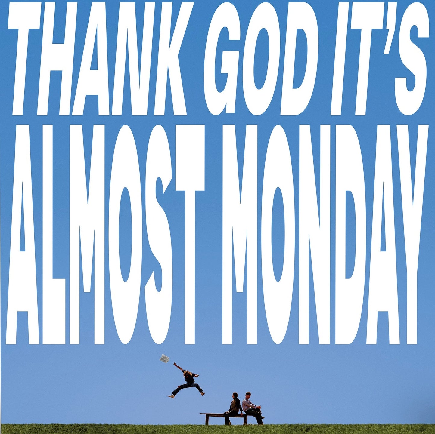 PRE-ORDER Almost Monday - Thank God It'S Almost Monday [Sky Blue LP] [Vinyl]