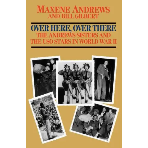 Over Here, Over There: The Andrews Sisters - Paperback
