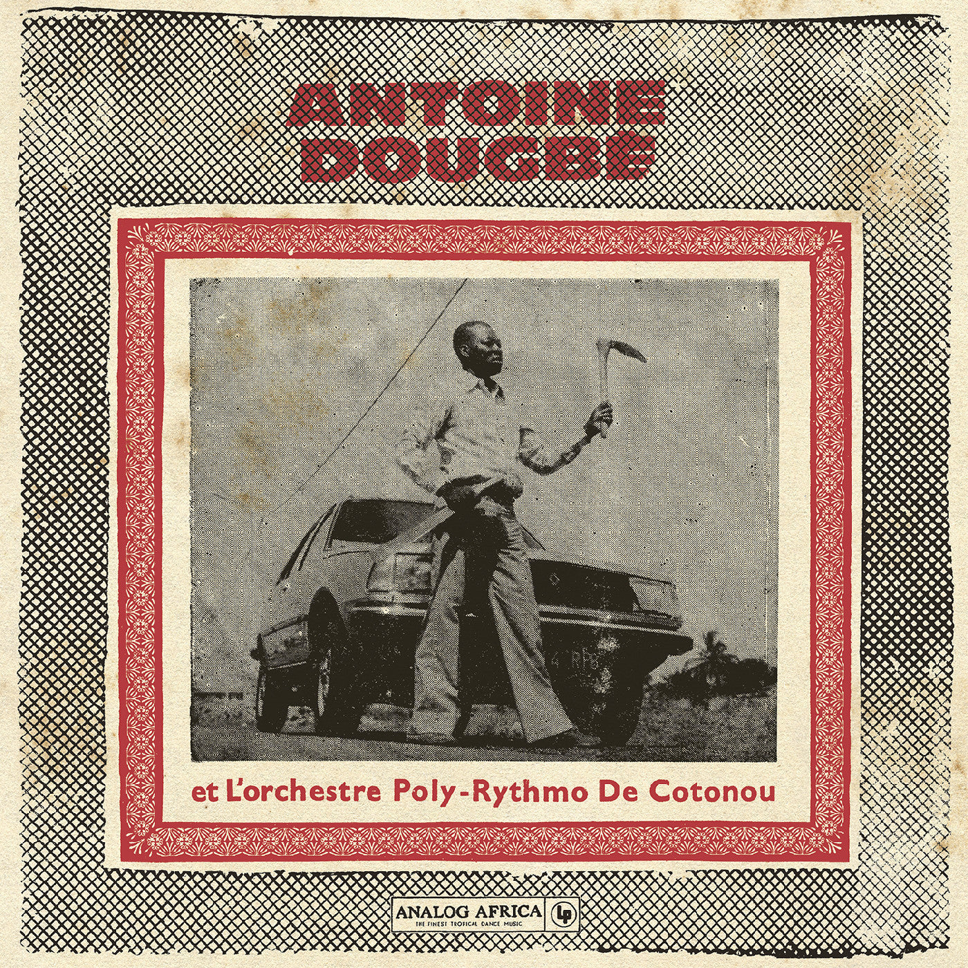 Antoine Dougbe Et L'Orchestre Poly-Rythmo De Coton - Antoine Dougbe Et L'Orchestre Poly-Rythmo De Cotonou (Analog Africa No.44) [Vinyl]