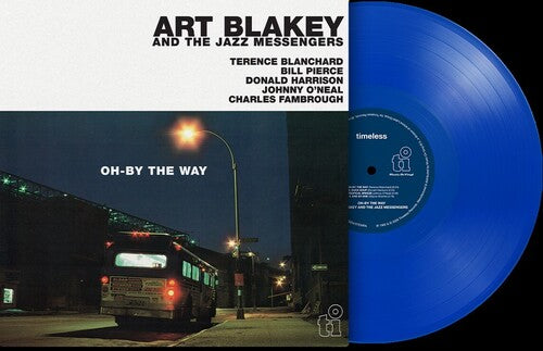 PRE-ORDER Art Blakey And The Jazz Messengers - Oh-By The Way (Limited Edition 180G) [Blue Vinyl] [Import] [Vinyl]