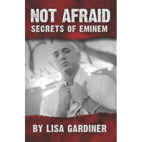 Not Afraid Secrets of Eminem: From Birth to 2021 - Paperback