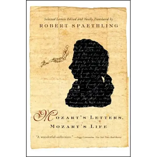Mozart's Letters, Mozart's Life - Paperback