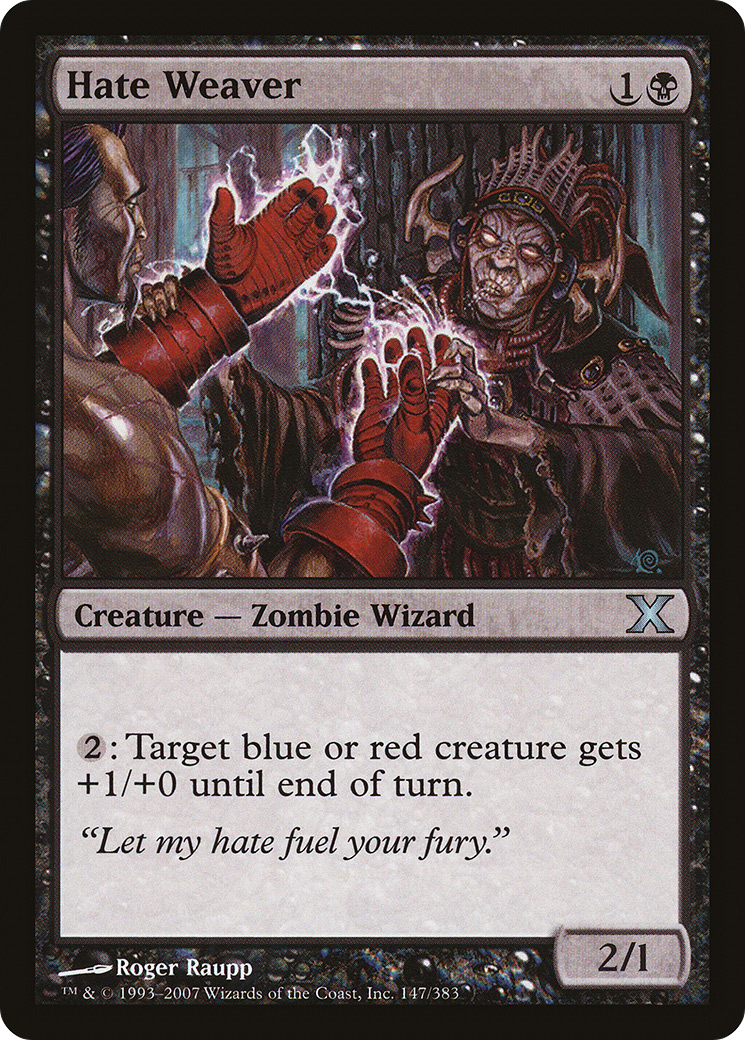 Hate Weaver (10E-147) - Tenth Edition