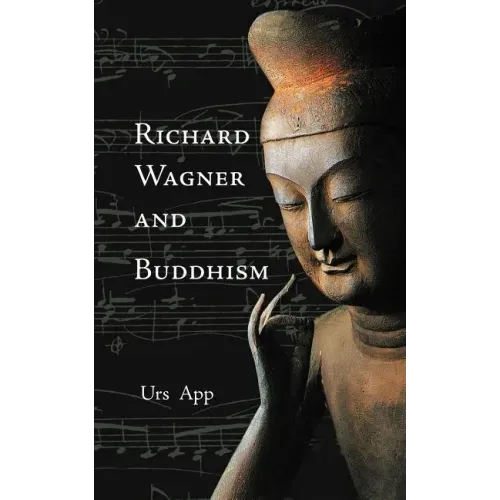 Richard Wagner and Buddhism - Paperback