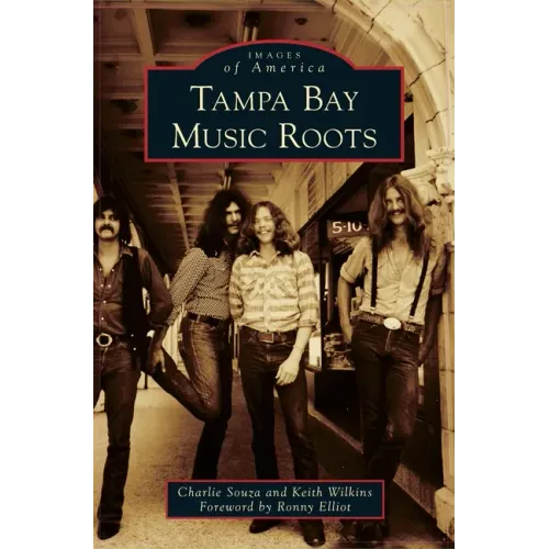 Tampa Bay Music Roots - Hardcover