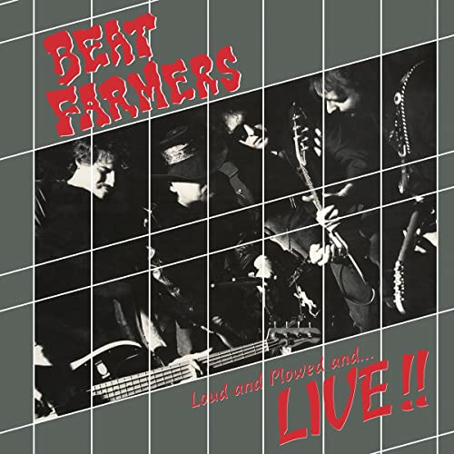 Beat Farmers Loud, Plowed and ...Live [Vinyl]
