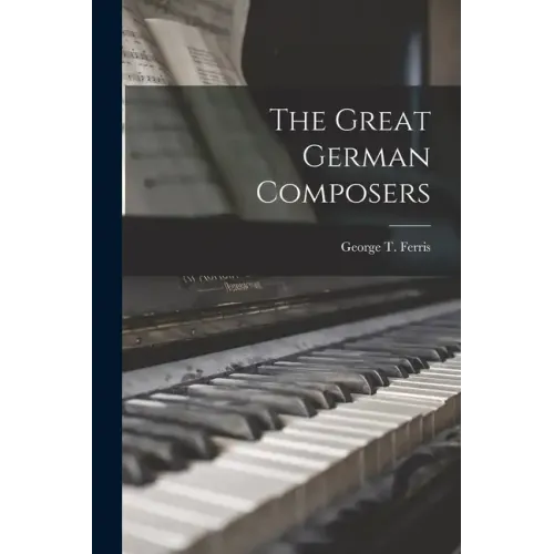 The Great German Composers - Paperback