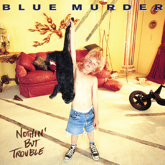 Nothin' But Trouble (Remastered) (Blue W/ Black Cat Swirl Vinyl) (Vinyl)