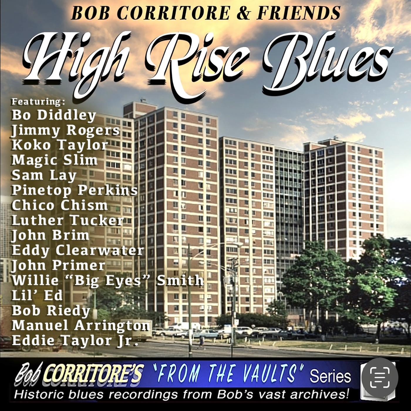 Bob Corritore & Friends: High Rise Blues (CD)