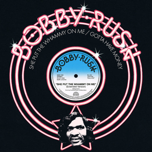 Bobby Rush - She Put The Whammy On Me B/W Gotta Have Money [Vinyl]