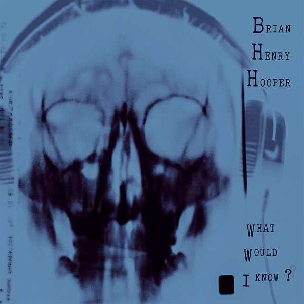 What Would I Know? (Vinyl)