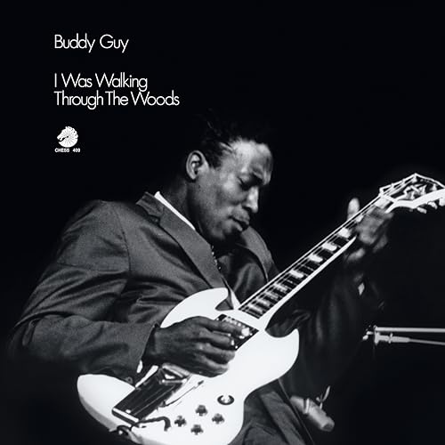 Buddy Guy - I Was Walking Through The Woods (Chess Acoustic Sounds Series) [180G Lp] [Vinyl]