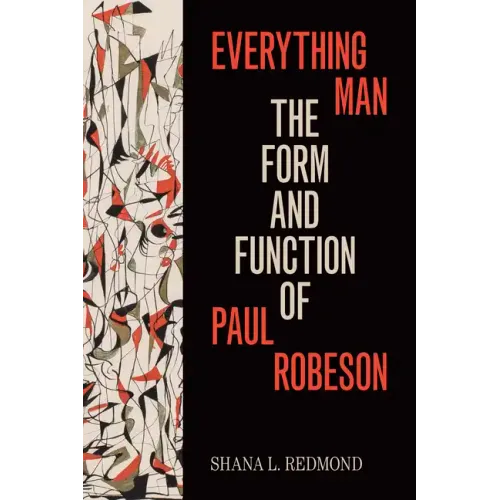 Everything Man: The Form and Function of Paul Robeson - Paperback