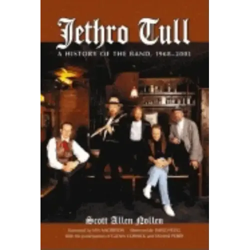 Jethro Tull: A History of the Band, 1968-2001 - Paperback