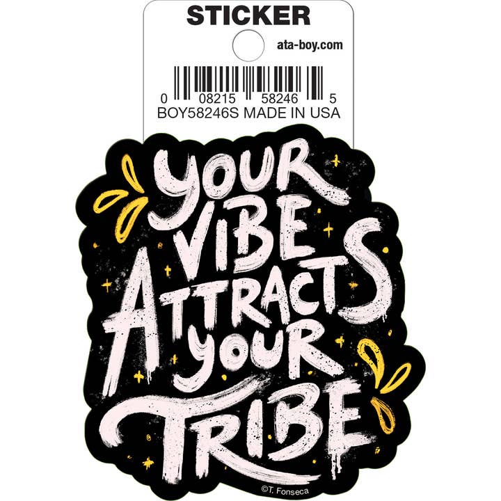 Tobe Fonseca: Your Vibe Attracts Your Tribe Die Cut Vinyl Sticker - 3"