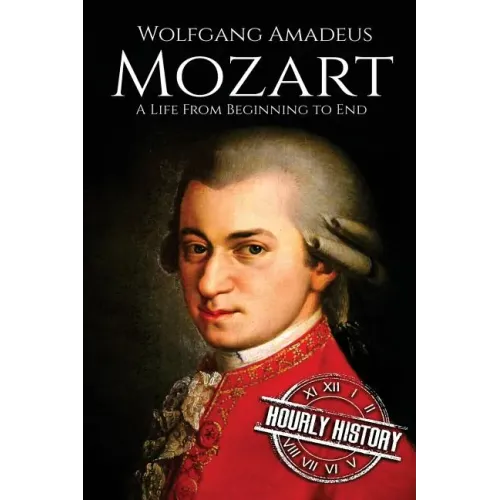 Mozart: A Life From Beginning to End - Paperback
