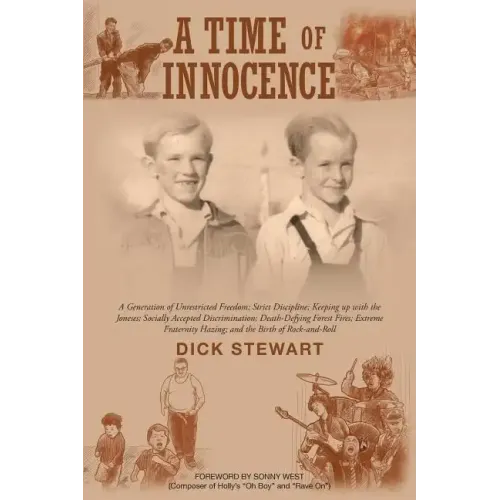 A Time of Innocence: A Generation of Unrestricted Freedom; Strict Discipline; Keeping up with the Joneses; Socially... - Paperback