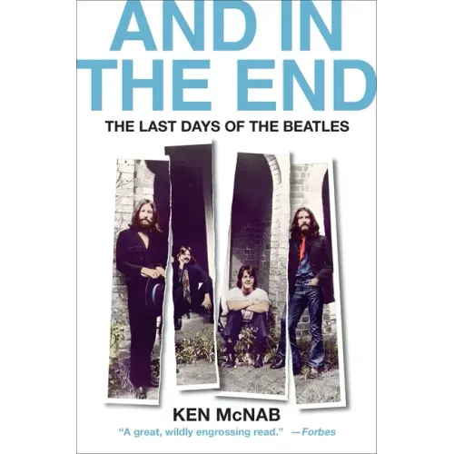 And in the End: The Last Days of the Beatles - Paperback
