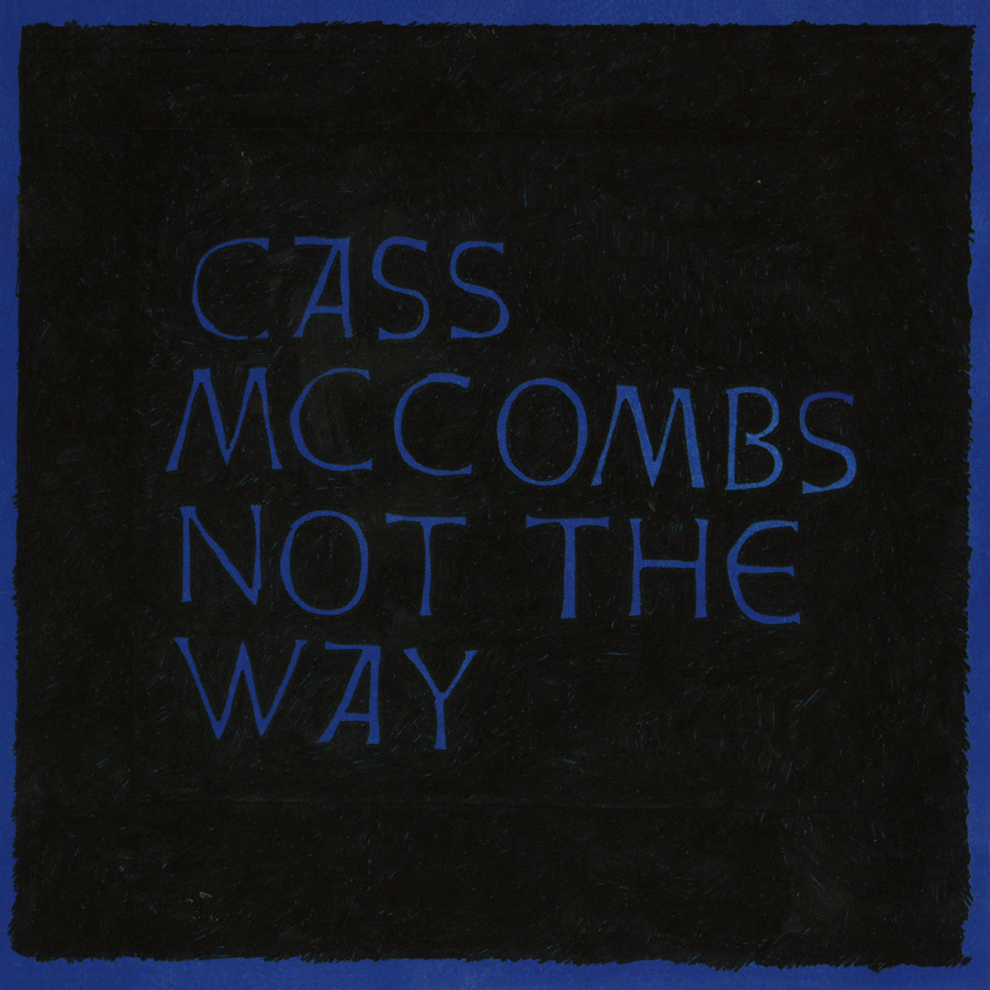 Not The Way (Vinyl)