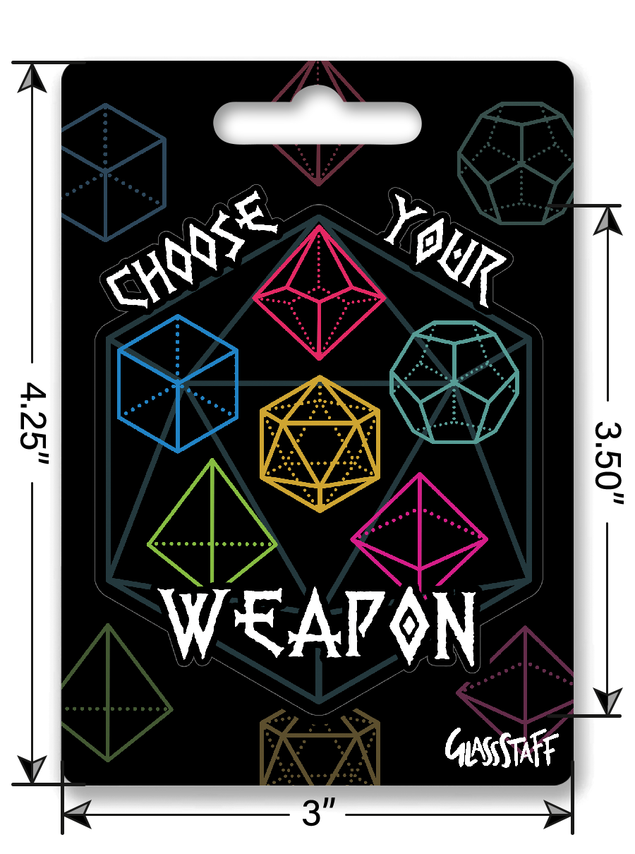 Sticker: Choose Your Weapon Waterproof Die Cut