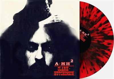 Clark-Hutchinson A = MH2 (Indie Exclusive Red with Black Splatter Vinyl) [Vinyl]