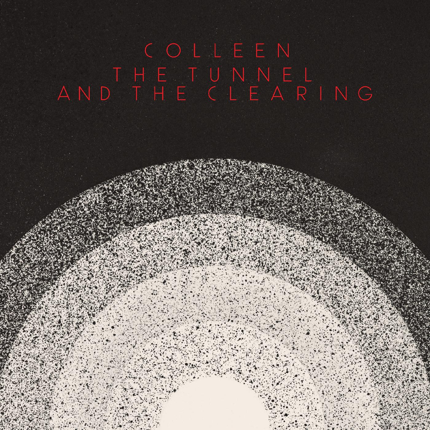 Colleen - The Tunnel and the Clearing [Vinyl]