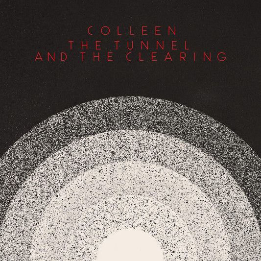 Colleen - The Tunnel and the Clearing [Vinyl]