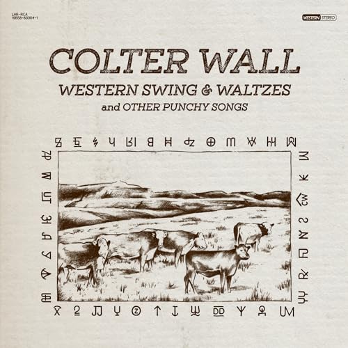 Colter Wall WESTERN SWING & WALTZES AND OTHER PUNCHY SONGS [Vinyl]