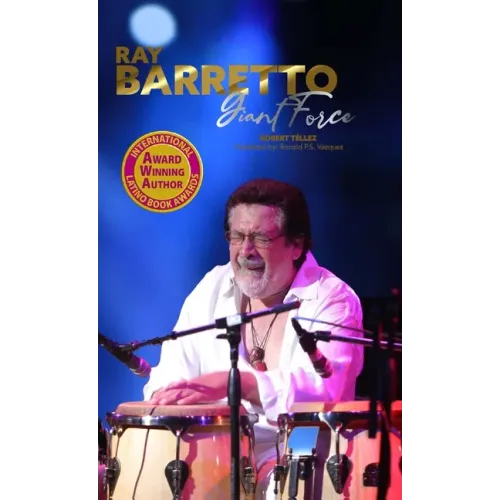 Ray Barretto, Giant Force - Hardcover
