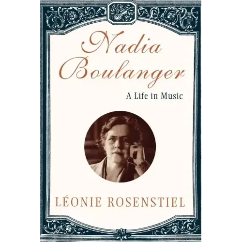 Nadia Boulanger: A Life in Music - Paperback