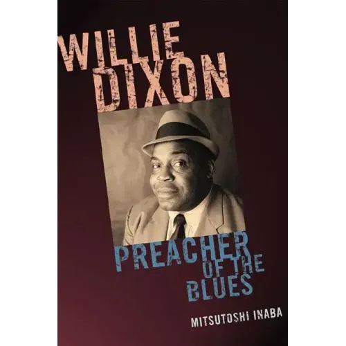 Willie Dixon: Preacher of the Blues - Paperback