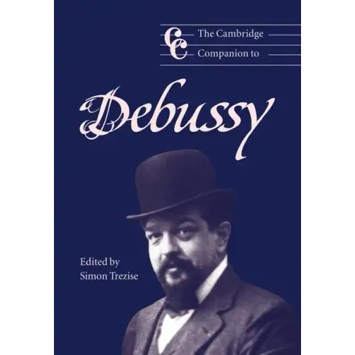 The Cambridge Companion to Debussy - Paperback