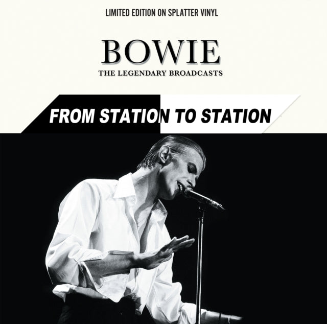 From Station to Station: The Legendary Broadcasts (Limited Edition, Splatter Colored Vinyl) [Import] (Vinyl)