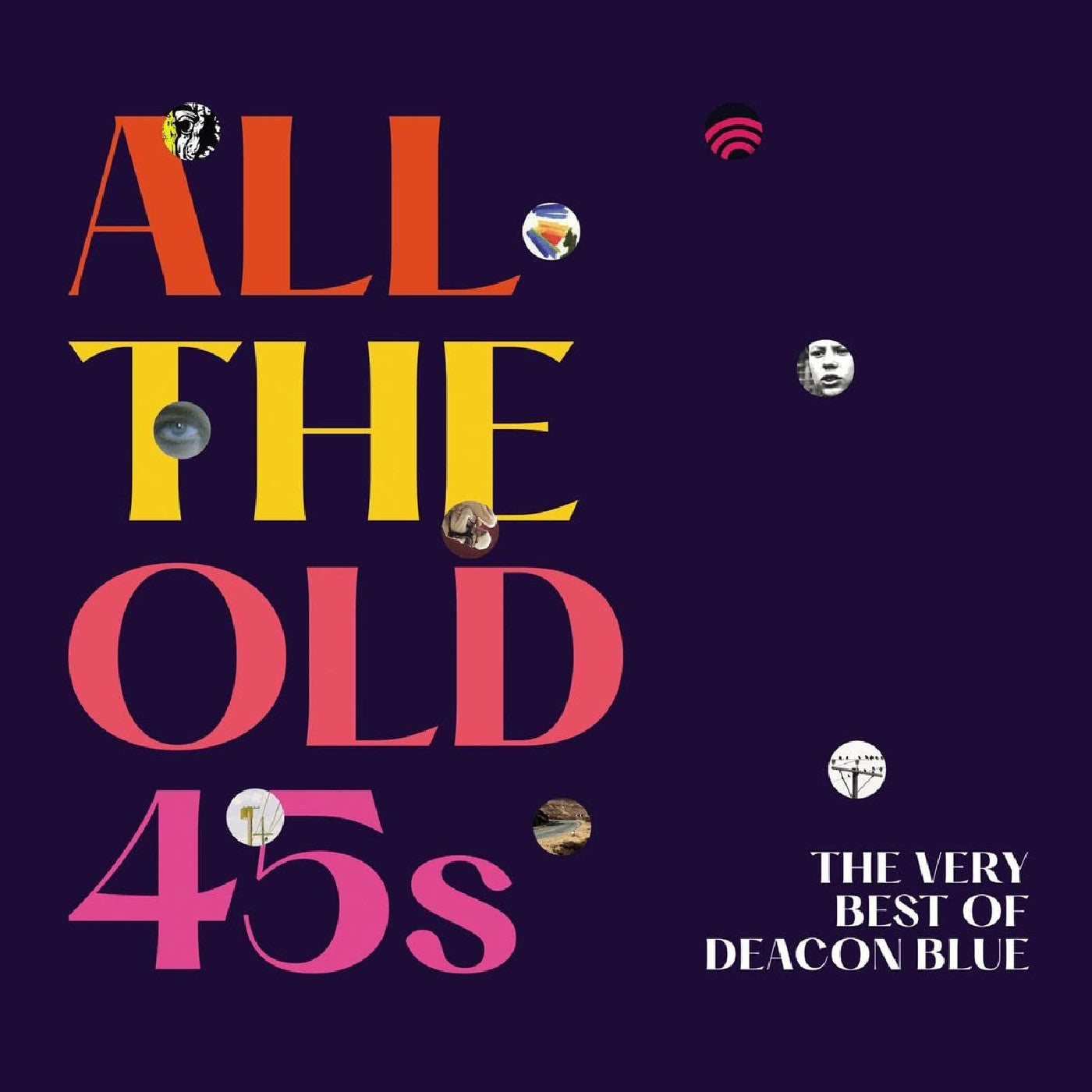 Deacon Blue - All The Old 45S: The Very Best Of Deacon Blue [Vinyl]